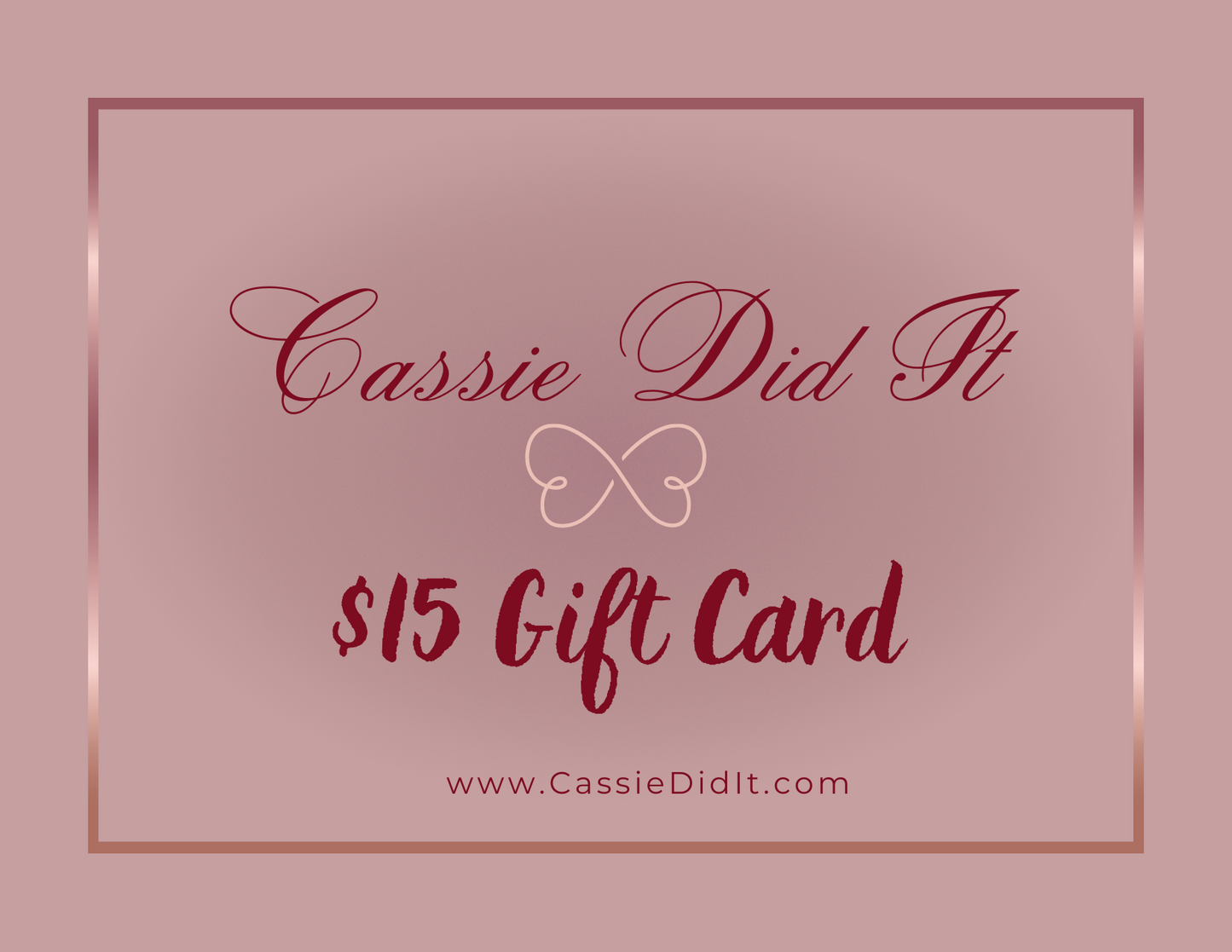 Cassie Did It Gift Card